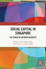 Social Capital in Singapore af Vincent (National University of Singapore) Chua