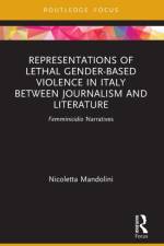 Representations of Lethal Gender-Based Violence in Italy Between Journalism and Literature af Nicoletta Mandolini