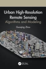 Urban High-Resolution Remote Sensing af Guoqing Zhou