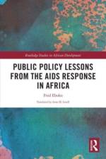 Public Policy Lessons from the AIDS Response in Africa af Fred Eboko