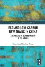Eco and Low-Carbon New Towns in China af Yang Fu