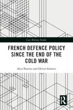 French Defence Policy Since the End of the Cold War af Alice (Johns Hopkins University Pannier