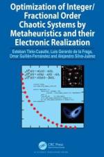 Optimization of Integer/Fractional Order Chaotic Systems by Metaheuristics and their Electronic Realization