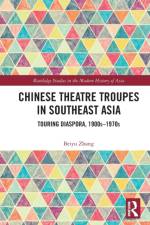 Chinese Theatre Troupes in Southeast Asia af Beiyu (University of Macau Zhang