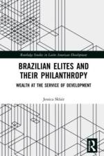 Brazilian Elites and their Philanthropy af Jessica (University of Cambridge Sklair