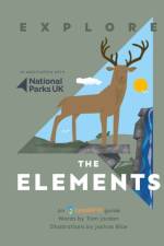 Explore The Elements af Tom Jordan