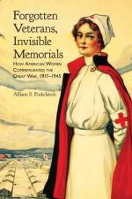 FORGOTTEN VETERANS INVISIBLE M af Allison S. Finkelstein
