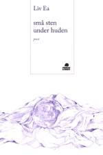 små sten under huden af Liv Ea