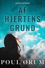 Af hjertens grund af Poul Ørum