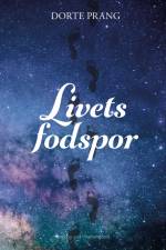 Livets fodspor af Dorte Prang