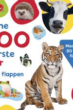 Dine 100 første dyr - Løft flappen - Mere end 80 sjove flapper