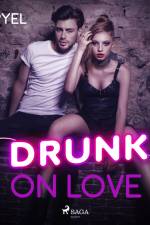 Drunk on love af Feryel