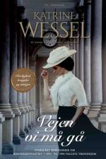 Vejen vi må gå af Katrine Wessel