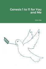 Genesis 1 to 11 for You and Me af John Iles