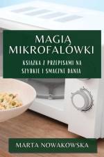 Magia Mikrofalówki af Marta Nowakowska