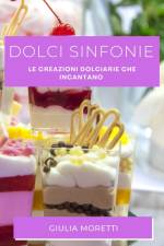 Dolci Sinfonie af Giulia Moretti