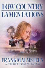 Low Country Lamentations af Frank Malmsteen