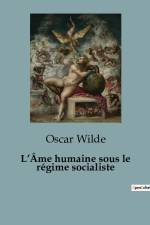L¿Âme humaine sous le régime socialiste af Oscar Wilde