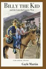 Billy the Kid and the Lincoln County War af Gayle Martin