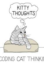 Kitty Thoughts; Decoding Cat Thinking af Toby Cowan