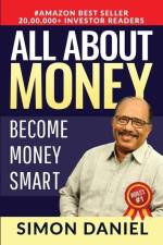 All about Money: Become Money Smart af Simon Daniel