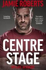 Centre Stage af Jamie Roberts
