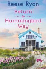 Return to Hummingbird Way af Reese Ryan
