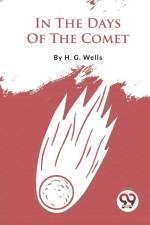 In The Days Of The Comet af H G Wells