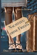 Nachtzug ohne Frieda af Frieda Reimers
