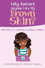 Why Doesn't Anyone Like My Brown Skin? af Denisha Lenice Barnes