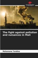 The fight against pollution and nuisances in Mali af Mahamane Tandina
