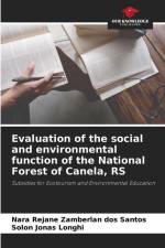Evaluation of the social and environmental function of the National Forest of Canela, RS af Nara Rejane Zamberlan Dos Santos
