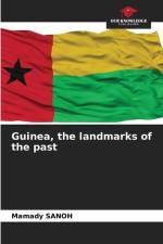 Guinea, the landmarks of the past af Mamady Sanoh