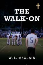 The Walk-On af W. L. McClain