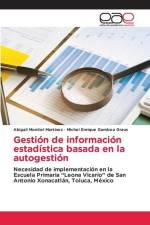 Gestión de información estadística basada en la autogestión af Abigail Montiel Martínez