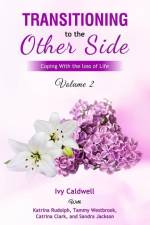 Transitioning to the Other Side - Volume 2: Coping With Loss of Life af Catrina Clark
