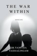 The War Within af Vanitha Vaidialingam
