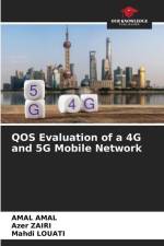QOS Evaluation of a 4G and 5G Mobile Network af Amal Amal