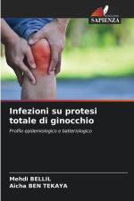 Infezioni su protesi totale di ginocchio af Mehdi Bellil
