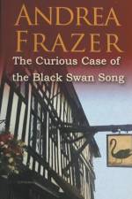 The Curious Case of the Black Swan Song af Andrea Frazer