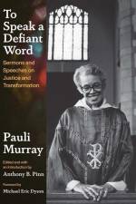To Speak a Defiant Word af Pauli Murray