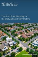 The Role of Net Metering in the Evolving Electricity System af National Academies Of Sciences Engineeri