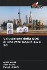 Valutazione della QOS di una rete mobile 4G e 5G af Amal Amal