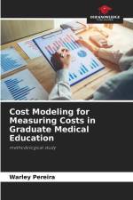 Cost Modeling for Measuring Costs in Graduate Medical Education af Warley Pereira