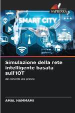 Simulazione della rete intelligente basata sull'IOT af Amal Hammami
