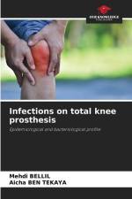 Infections on total knee prosthesis af Mehdi Bellil