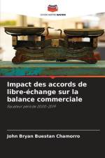 Impact des accords de libre-échange sur la balance commerciale af John Bryan Buestan Chamorro