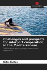 Challenges and prospects for interport cooperation in the Mediterranean af Robin Guillon