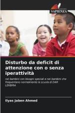 Disturbo da deficit di attenzione con o senza iperattività af Ilyas Jaben Ahmed