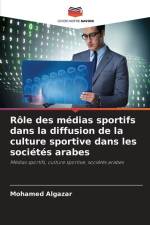 Rôle des médias sportifs dans la diffusion de la culture sportive dans les sociétés arabes af Mohamed Algazar